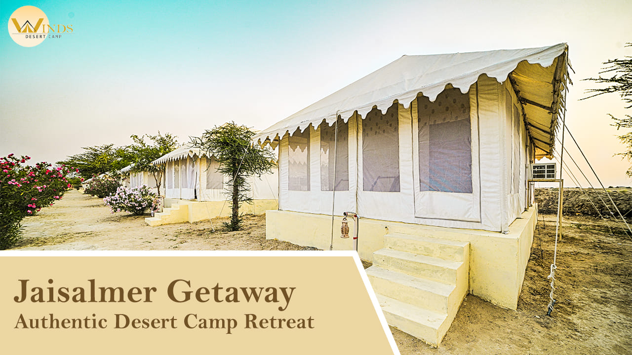 Jaisalmer Getaway: Authentic Desert Camp Retreat