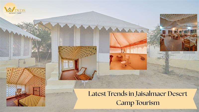 Latest Trends in Jaisalmer Desert Camp Tourism (2025 Edition)