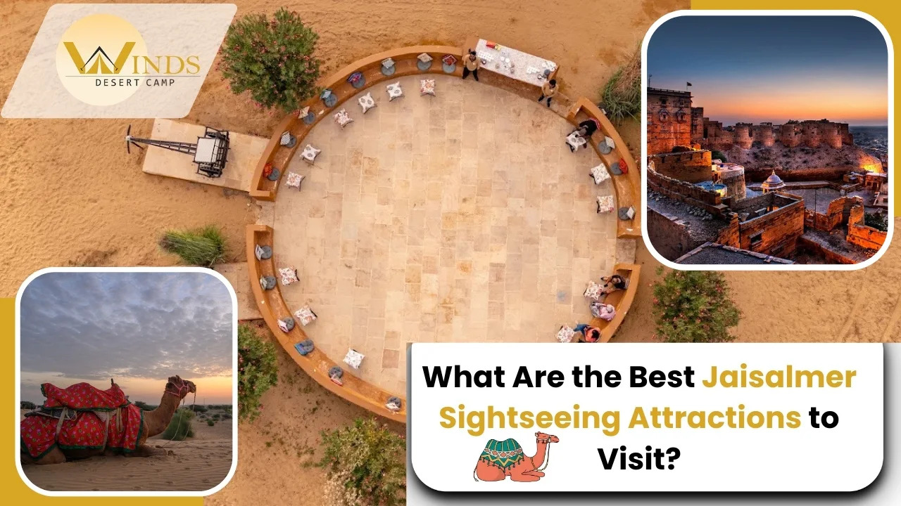What Are the Best Jaisalmer Sightseeing Attractions to Visit?